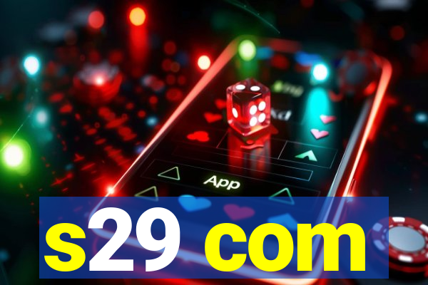 s29 com